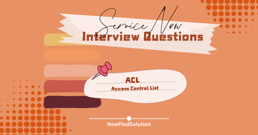ServiceNow ACL
